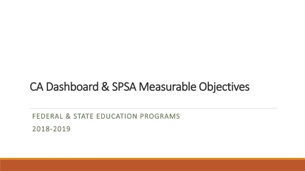 CA Dashboard &amp; SPSA Measurable Objectives