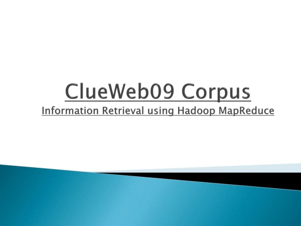 ClueWeb09 Corpus Information Retrieval using Hadoop MapReduce