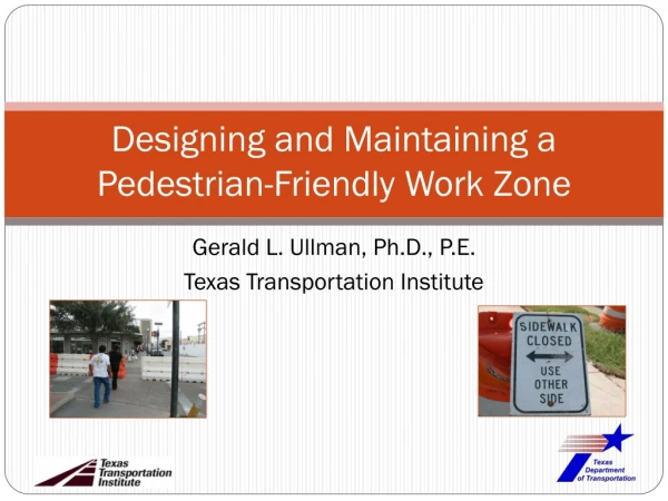 Designing and Maintaining a Pedestrian-Friendly Work Zone