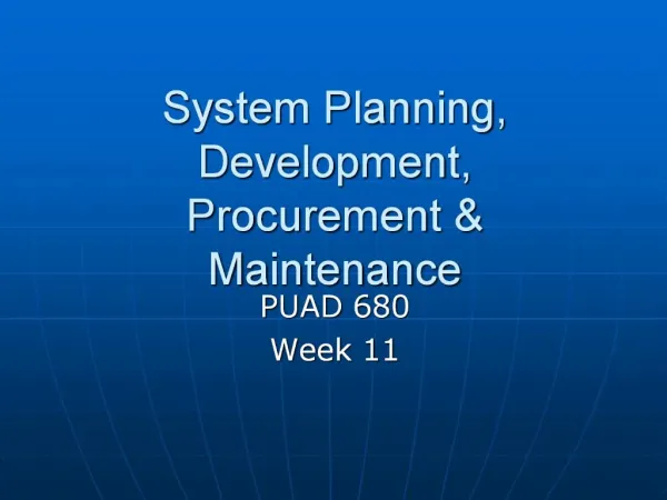 System Planning, Development, Procurement Maintenance