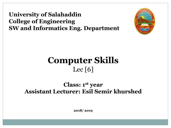 University of Salahaddin College of Engineering SW and Informatics Eng. Department