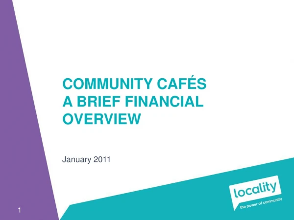 Community Cafés A brief financial overview