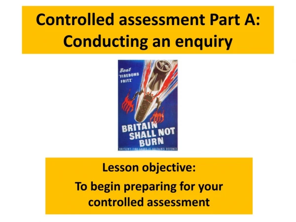 Controlled assessment Part A: Conducting an enquiry