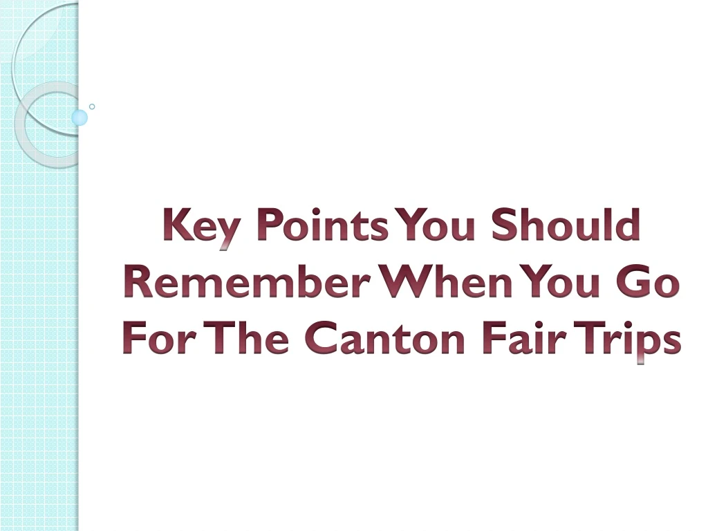 key points you should remember when you go for the canton fair trips