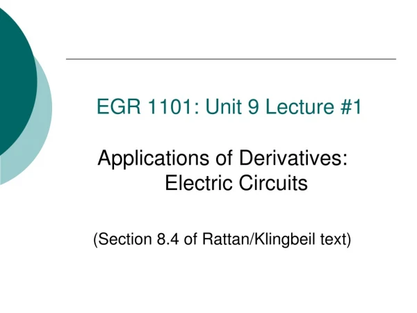 EGR 1101: Unit 9 Lecture #1