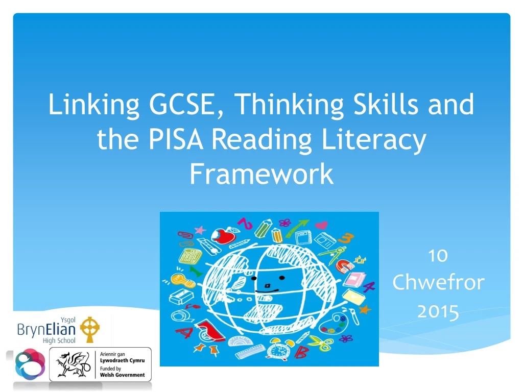 linking gcse thinking skills and the pisa reading literacy framework