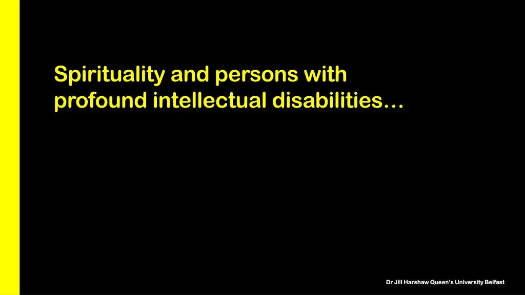 spirituality and persons with profound intellectual disabilities