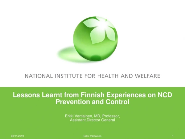 Lessons Learnt from Finnish Experiences on NCD Prevention and Control
