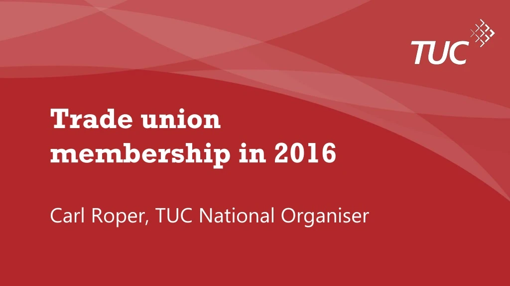 trade union membership in 2016