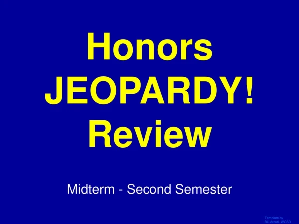Honors JEOPARDY! Review