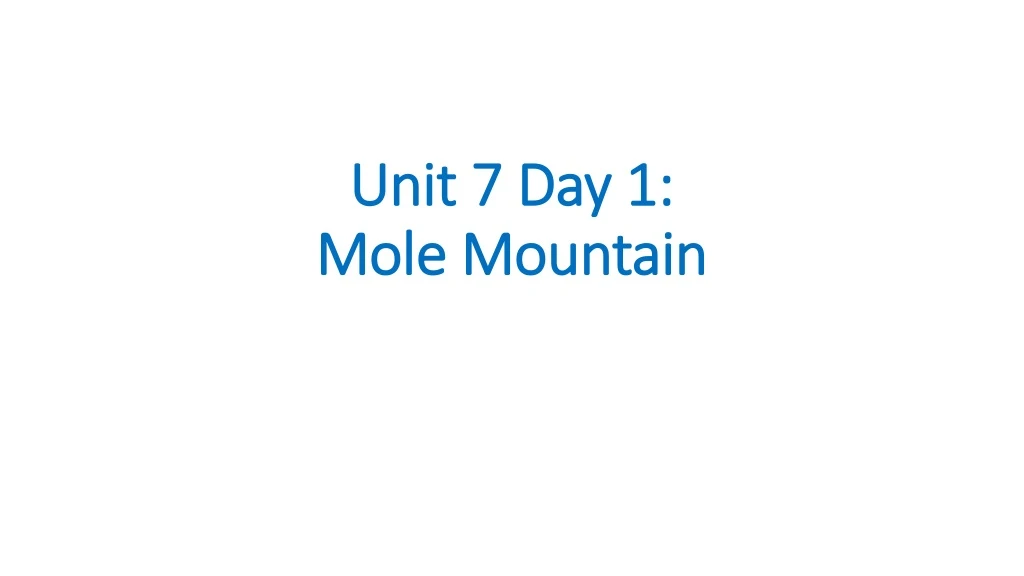 unit 7 day 1 mole mountain