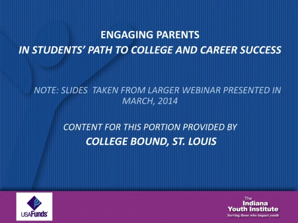 ENGAGING PARENTS IN STUDENTS’ PATH TO COLLEGE AND CAREER SUCCESS