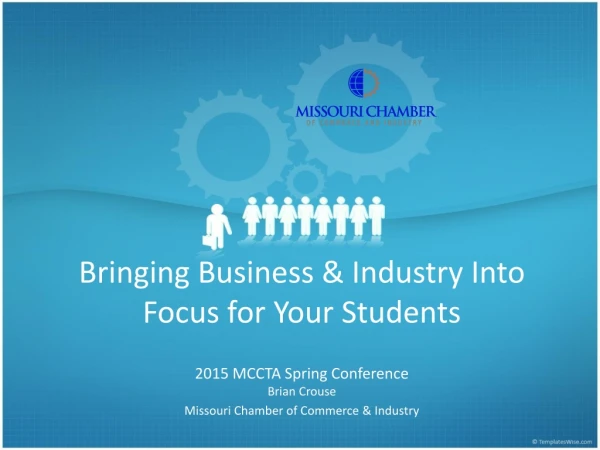 Bringing Business &amp; Industry Into Focus for Your Students