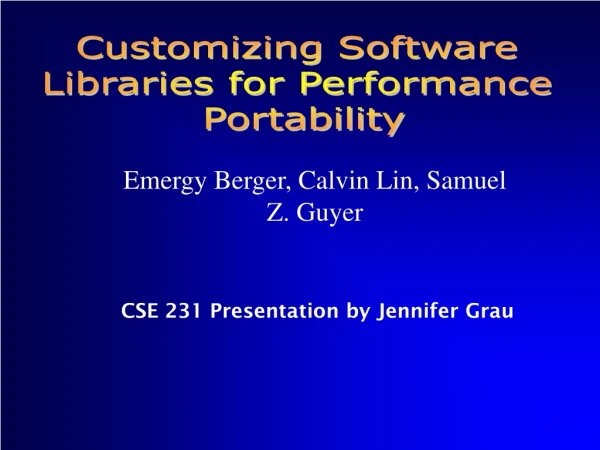 Emergy Berger, Calvin Lin, Samuel Z. Guyer