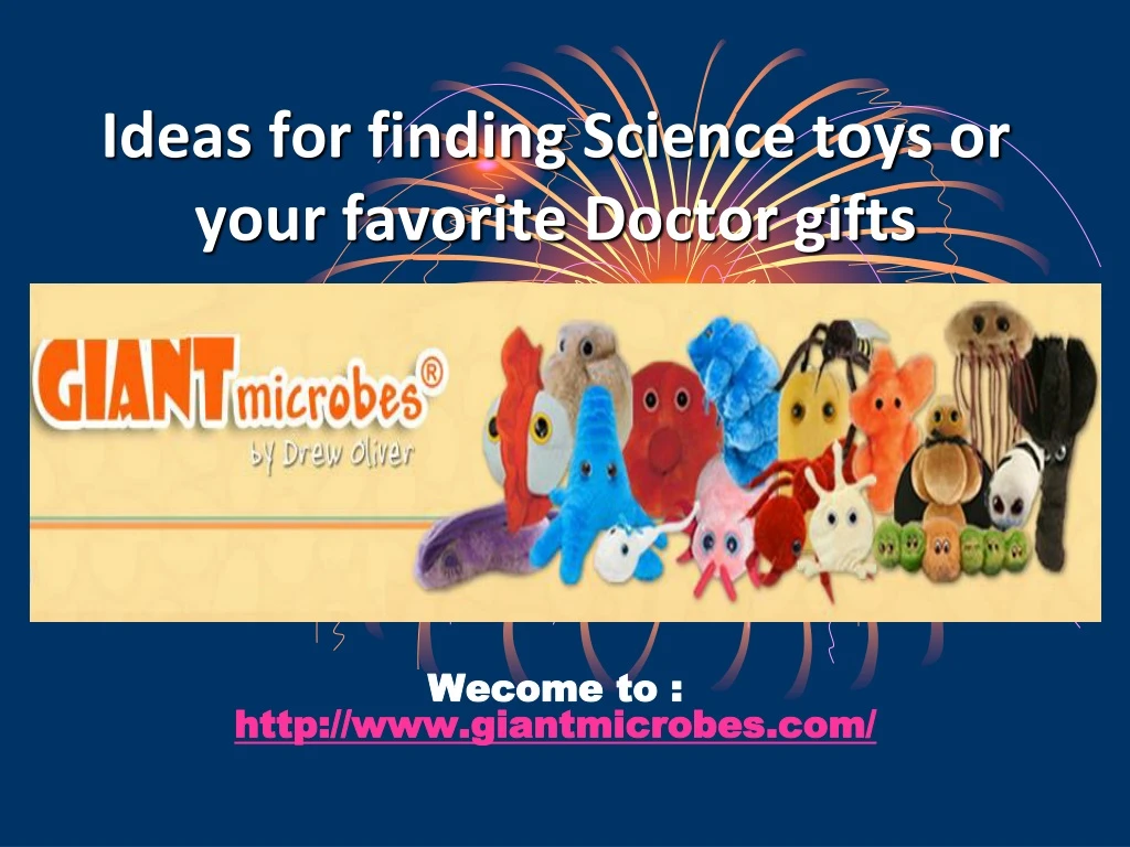 ideas for finding science toys or your favorite doctor gifts