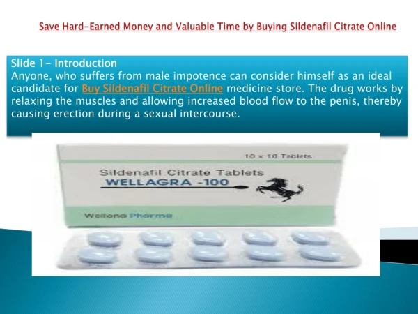 Save Hard-Earned Money and Valuable Time by Buying Sildenafil Citrate Online