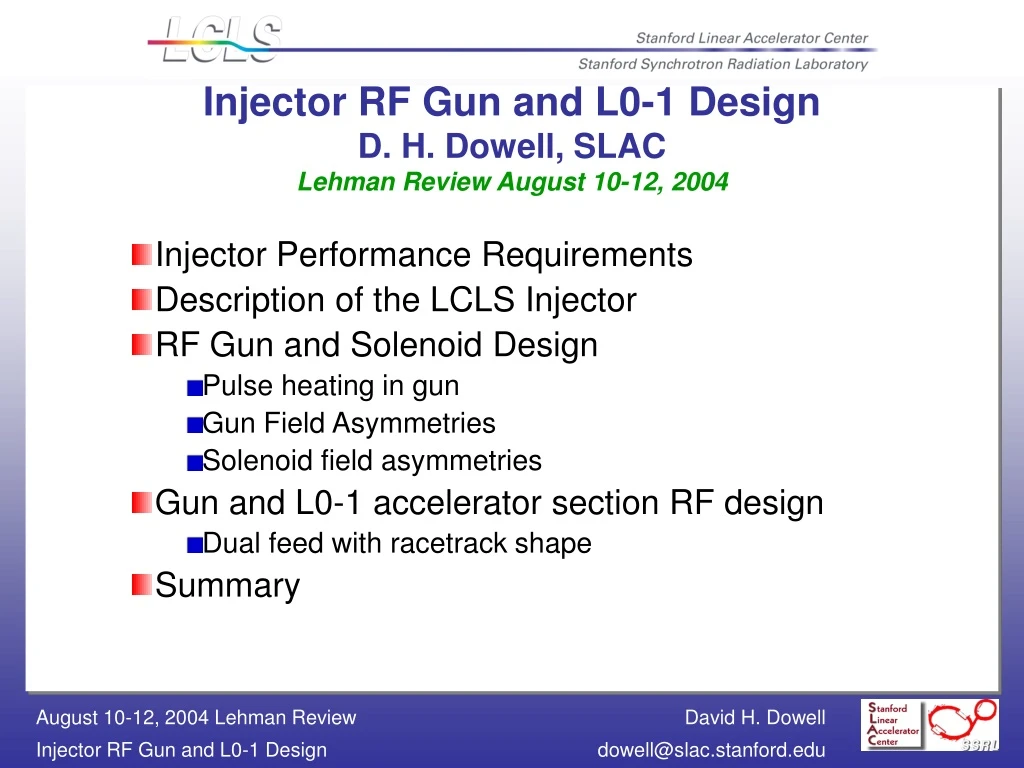 injector rf gun and l0 1 design d h dowell slac lehman review august 10 12 2004