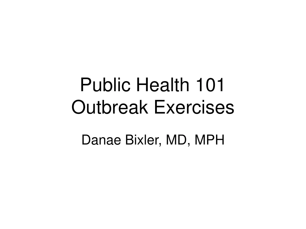 public health 101 outbreak exercises