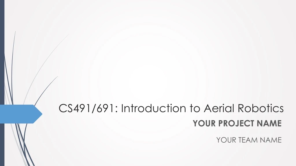 cs491 691 introduction to aerial robotics
