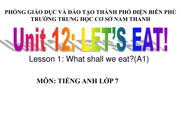 Lesson 1: What shall we eat?(A1)