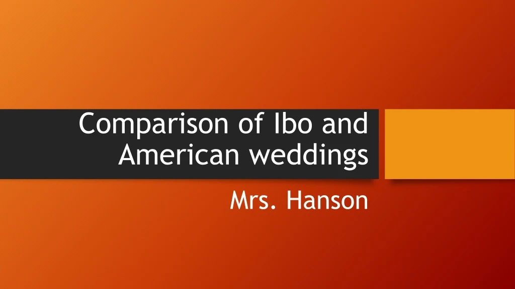 comparison of ibo and american weddings