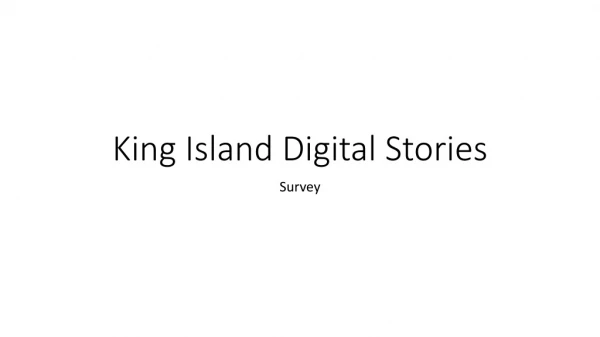 King Island Digital Stories