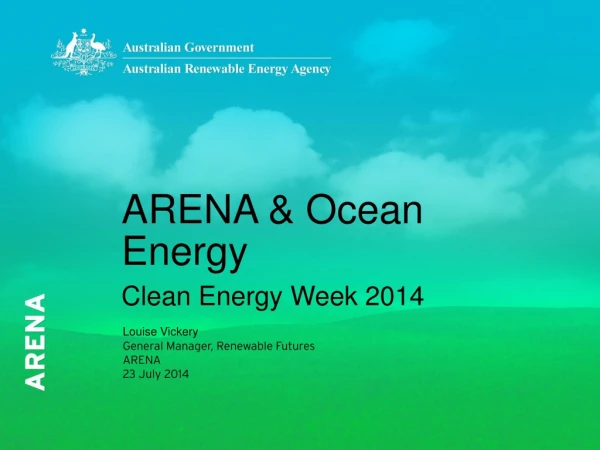 ARENA &amp; Ocean Energy Clean Energy Week 2014
