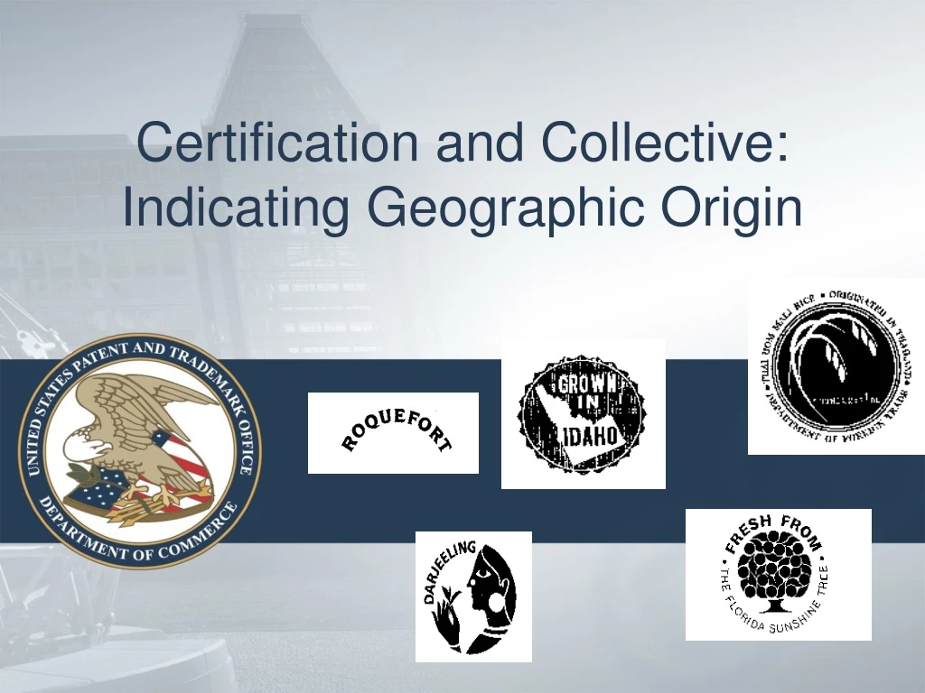 certification and collective indicating geographic origin