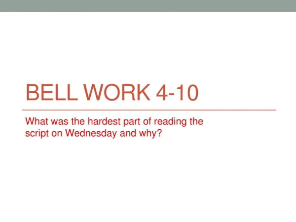 Bell Work 4-10