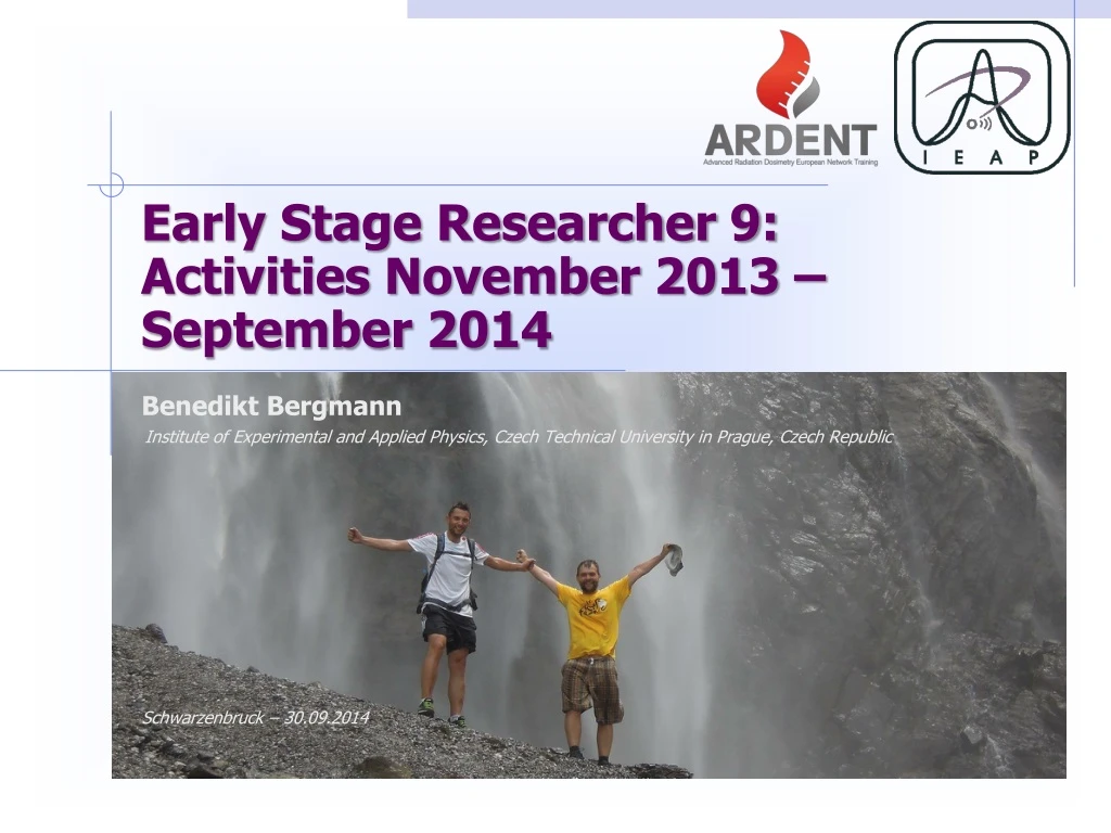 early stage researcher 9 activities november 2013 september 2014