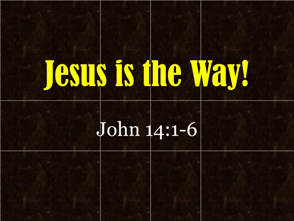 jesus is the way