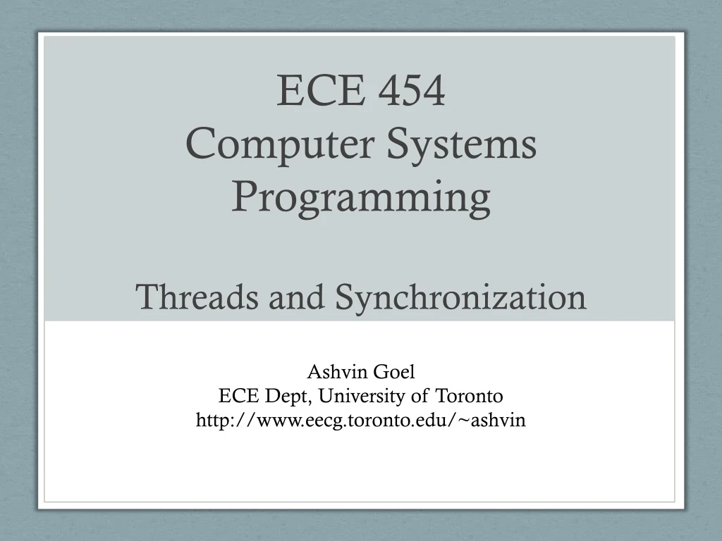 ece 454 computer systems programming threads and synchronization