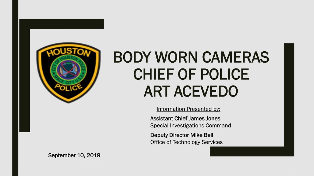 body worn cameras chief of police art acevedo