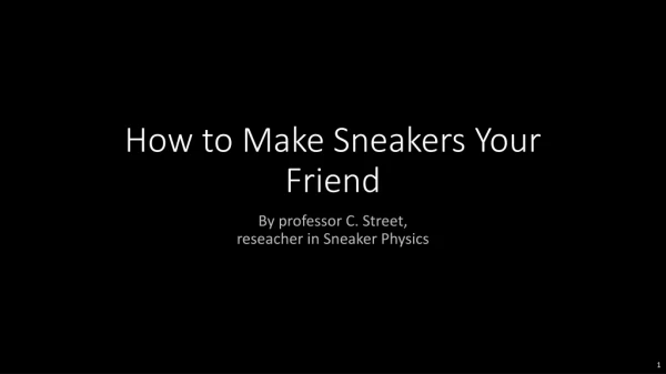 How to Make Sneakers Your Friend
