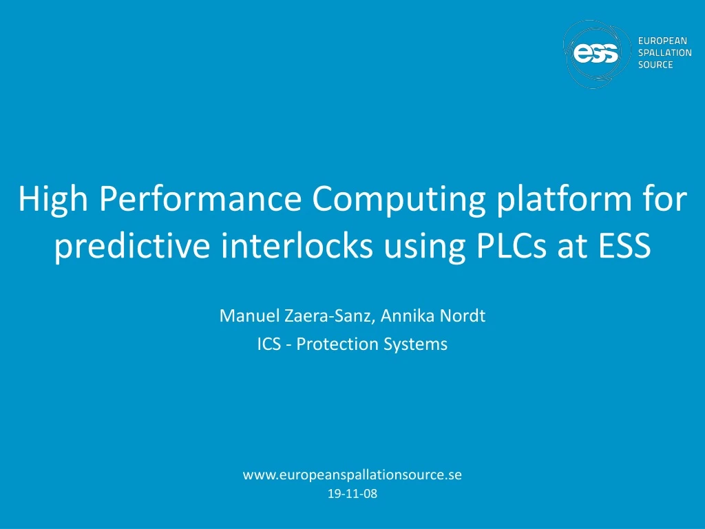 high performance computing platform for predictive interlocks using plcs at ess