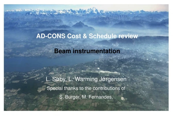 AD-CONS Cost &amp; Schedule review Beam instrumentation