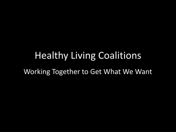 Healthy Living Coalitions
