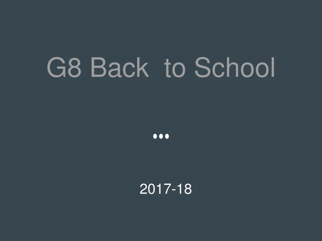 g8 back to school