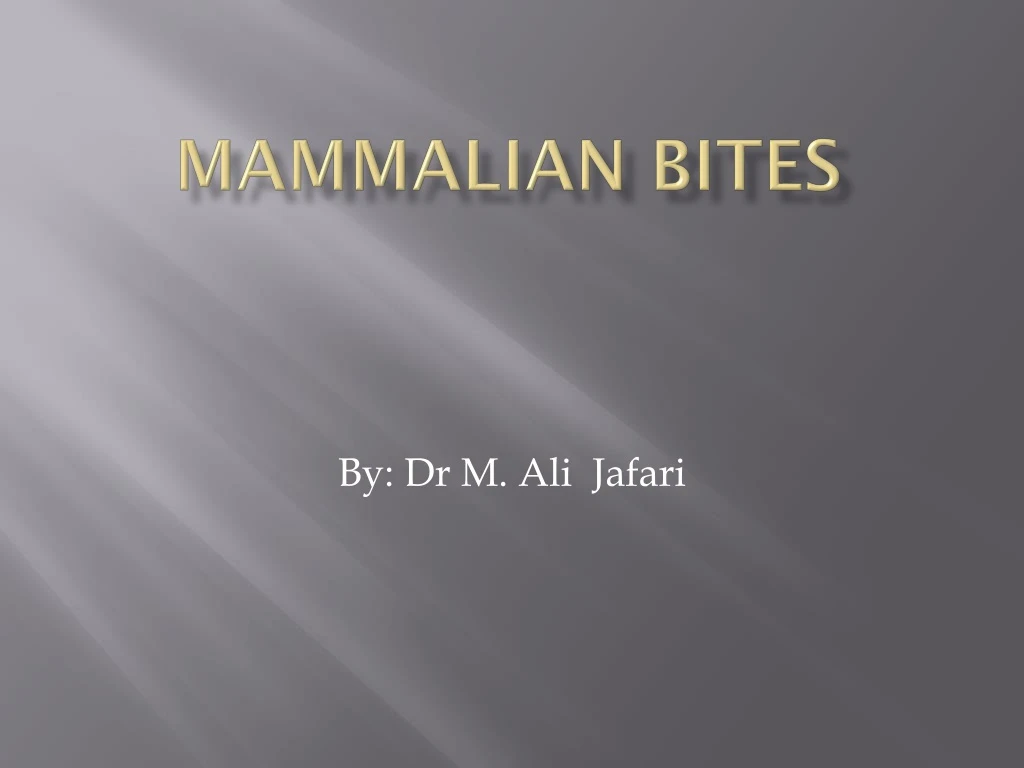 mammalian bites