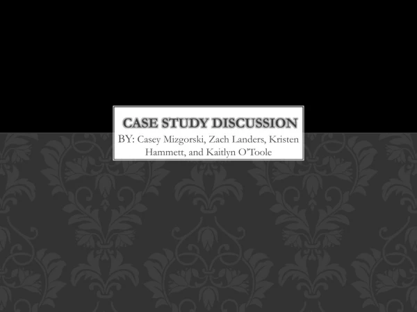 Case Study Discussion