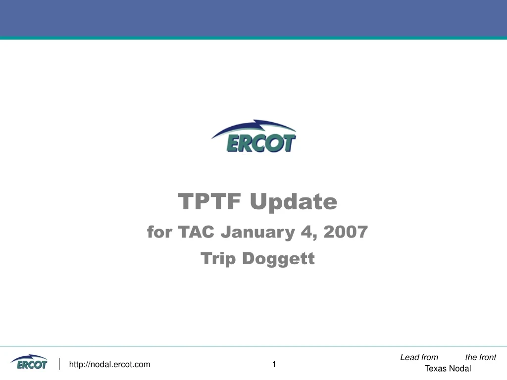 tptf update for tac january 4 2007 trip doggett