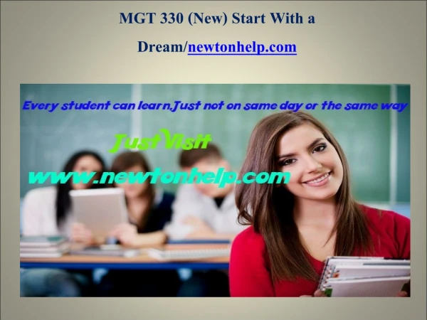 MGT 330 (New) Start With a Dream/ newtonhelp