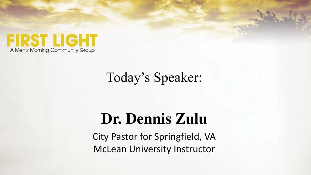 today s speaker dr dennis zulu city pastor