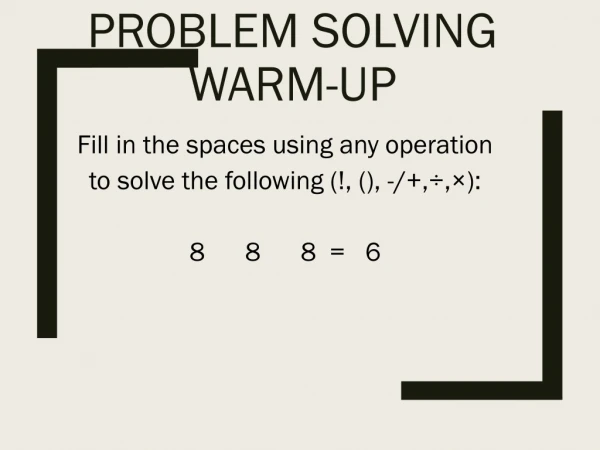 Problem Solving Warm-Up