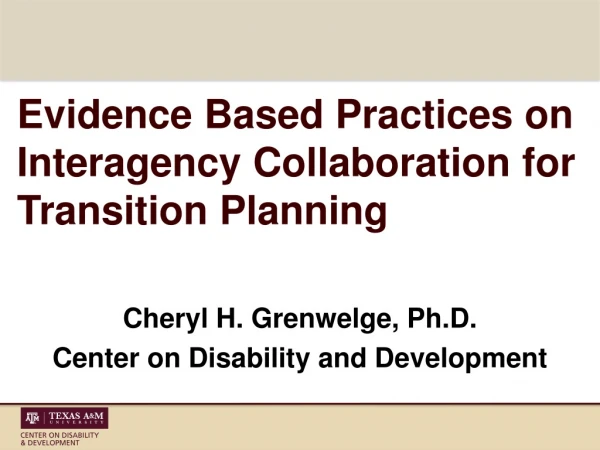 Evidence Based Practices on Interagency Collaboration for Transition Planning