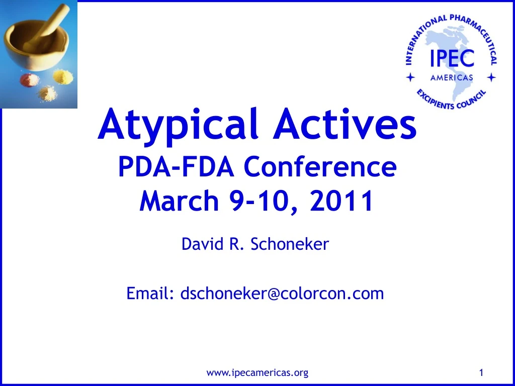 atypical actives pda fda conference march 9 10 2011