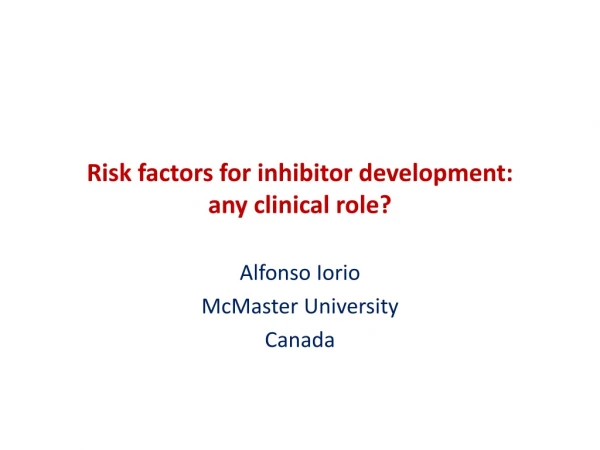 Risk factors for inhibitor development: any clinical role?