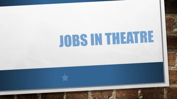 Jobs in Theatre