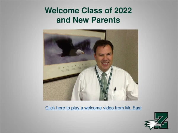 Welcome Class of 2022 and New Parents