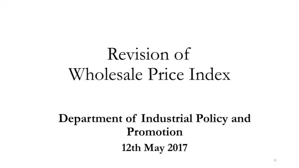 Revision of Wholesale Price Index